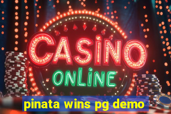 pinata wins pg demo